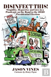 Disinfect This! Stupidity, Hypocrisy And