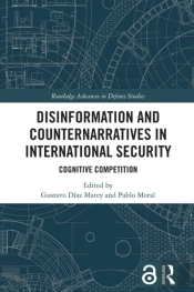 Disinformation And Counternarratives In International Security