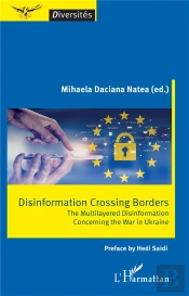 Disinformation Crossing Borders : The Multilayered Disinformation Concerning The War In Ukraine