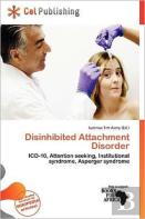 Disinhibited Attachment Disorder