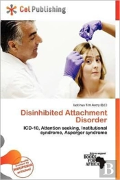 Disinhibited Attachment Disorder