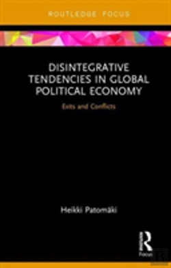Bertrand.pt - Disintegrative Tendencies In Global Political Economy