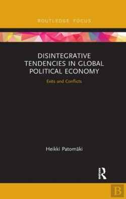 Bertrand.pt - Disintegrative Tendencies In Global Political Economy