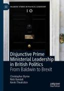 Disjunctive Prime Ministerial Leadership In British Politics