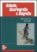 Dislexia, Disortografia e Disgrafia