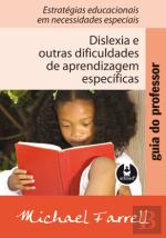 Dislexia e Outras Dificuldades de Aprendizagem Específicas - guia do Professor