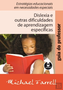 Bertrand.pt - Dislexia e Outras Dificuldades de Aprendizagem Específicas - guia do Professor