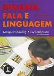 Dislexia, Fala e Linguagem