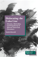 Dislocating The Color Line