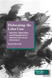 Dislocating The Color Line