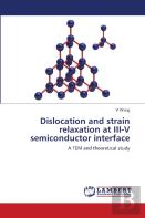 Dislocation And Strain Relaxation At Iii-V Semiconductor Interface