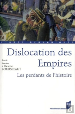 Bertrand.pt - Dislocation Des Empires ; Les Perdants De L'Histoire