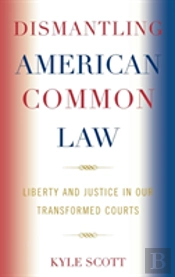 Dismantling American Common Law