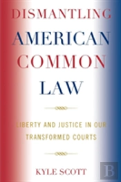 Dismantling American Common Law