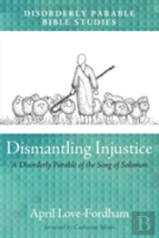 Dismantling Injustice