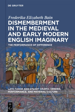 Bertrand.pt - Dismemberment In The Medieval And Early Modern English Imaginary
