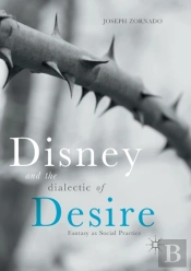 Disney And The Dialectic Of Desire