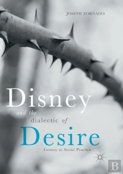 Bertrand.pt - Disney And The Dialectic Of Desire