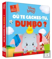 Disney Baby : Où Te Caches-Tu, Dumbo ?