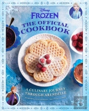 Disney Frozen: The Official Cookbook