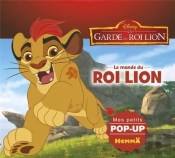Disney La Garde Du Roi Lion Le Monde Du Roi Lion Mes Petits Pop-Up