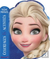 Disney La Reine Des Neiges Coloriages & Activites (Elsa)