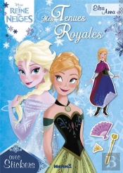Disney ; La Reine Des Neiges ; Mes Tenues Royales