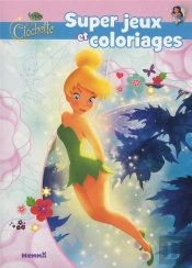 Disney Les Fees La Fee Clochette Super Jeux Et Coloriages