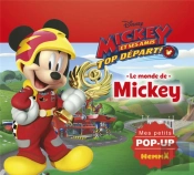 Disney Mickey Et Ses Amis, Top Depart ! Le Monde De Mickey Mes Petits Pop-Up