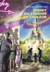 Disney Ou L'Avenir En Couleurs