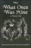 Disney Princess Rapunzel: What Once Was Mine