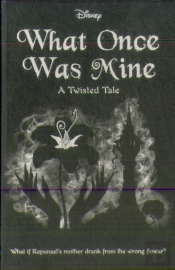 Disney Princess Rapunzel: What Once Was Mine