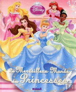 Bertrand.pt - Disney Princesse - Le Merveilleux Monde Des Princesses