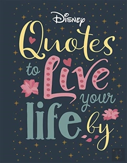 Bertrand.pt - Disney Quotes To Live Your Life By