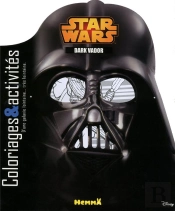 Disney Star Wars ; Dark Vador ; Coloriages & Activités