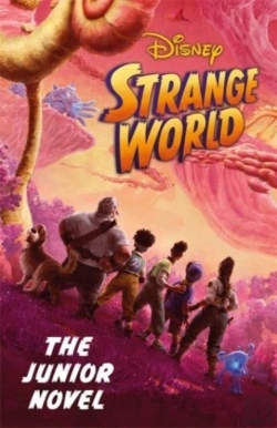 Bertrand.pt - Disney Strange World: The Junior Novel