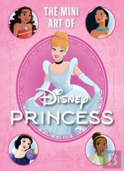 Disney: The Mini Art Of Disney Princess