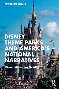 Bertrand.pt - Disney Theme Parks And Americaâ€™S National Narratives