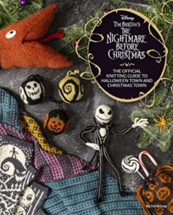 Bertrand.pt - Disney Tim Burton'S Nightmare Before Christmas: The Official Knitting Guide To Halloween Town And Christmas Town