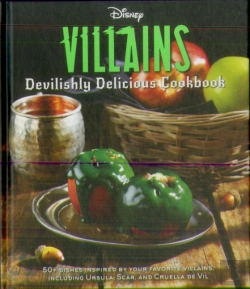Bertrand.pt - Disney Villains: Devilishly Delicious Cookbook