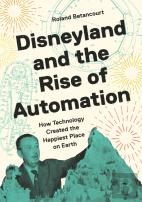 Disneyland And The Rise Of Automation