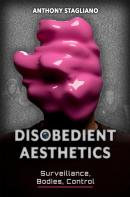 Disobedient Aesthetics