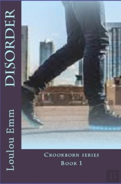 Bertrand.pt - Disorder: Book 1 Crookborn Series