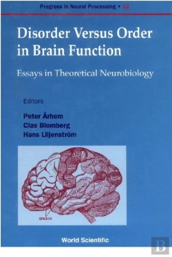Bertrand.pt - Disorder Versus Order In Brain Function, Essays In Theoretical Neurobi