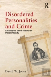 Disordered Personalities And Crime