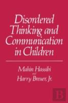 Disordered Thinking And Communication In Children