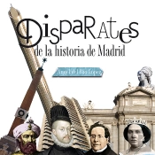 Disparates De La Historia De Madrid