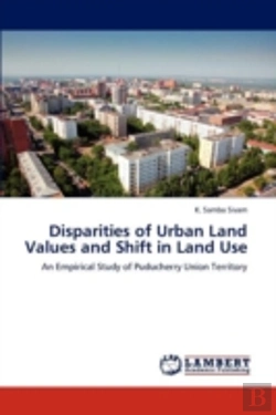 Bertrand.pt - Disparities Of Urban Land Values And Shift In Land Use