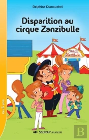Disparition Au Cirque Zanzibulle - Lot De 5 Romans + Fichier