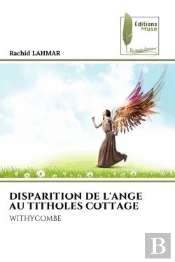 Disparition De L'Ange Au Titholes Cottage - Withycombe